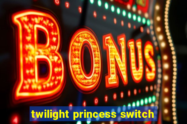 twilight princess switch